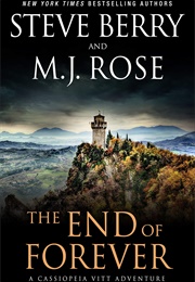 The End of Forever (Steve Berry and MJ Rose)