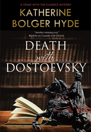Death With Dostoevsky (Katherine Bolger Hyde)