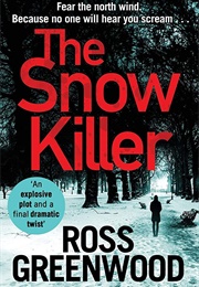 The Snow Killer (Ross Greenwood)