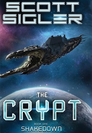 The Crypt: Shakedown (Scott Sigler)