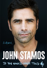 If You Would Have Told Me (John Stamos)