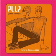 Party Clowns: Live in London 1991 (Pulp, 2012)