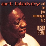 Art Blakey & the Jazz Messengers - Mission Eternal, Vol. 2