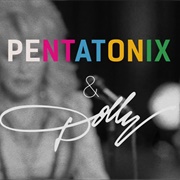 Jolene - 	Pentatonix With Dolly Parton
