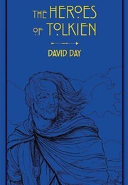 The Heroes of Tolkien