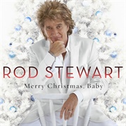 Merry Christmas, Baby (Rod Stewart, 2012)