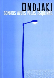 Sonhos Azuis Pelas Esquinas (Ondjaki)