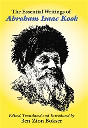 The Essential Writings of Abraham Isaac Kook (Ben Zion Bokser)