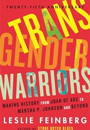 Transgender Warriors (Leslie Feinberg)