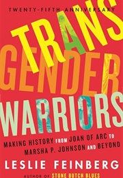 Transgender Warriors (Leslie Feinberg)