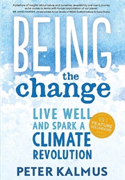 Being the Change (Peter Kalmus)