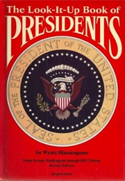 The Look-It-Up Book of Presidents (Wyatt Blassingame)