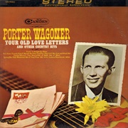 Tryin' to Forget the Blues - 	Porter Wagoner