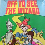 Off to See the Wizard