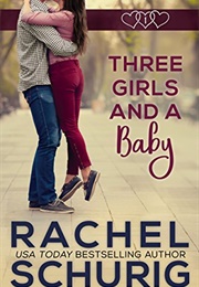 Three Girls and a Baby (Rachel Schurig)