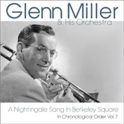 A Nightingale Sang in Berkeley Square - Glenn Miller