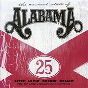 Livin' Lovin' Rockin' Rollin': The 25th Anniversary Collection - Alabama