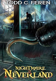 Nightmare of Neverland (Todd Feren)