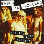 Natural Babe Killers (Babes in Toyland, 2000)