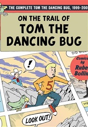 Tom the Dancing Bug (Ruben Bolling)