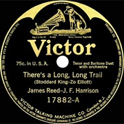 There&#39;s a Long, Long Trail - 	James F Harrison &amp; James Reed