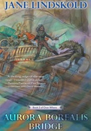 Aurora Borealis Bridge (Jane M. Lindskold)