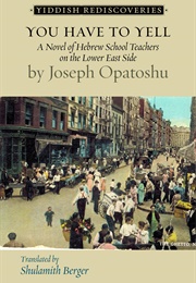 You Have to Yell (Joseph Opatoshu)