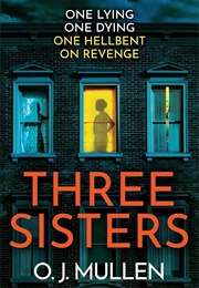 Three Sisters (Owen Mullen)