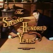 The Second Hundred Years