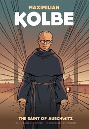 Maximilian Kolbe: The Saint of Auschwitz (Jean-François Vivier ,  Denoël)