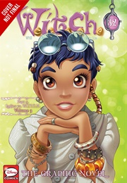 W.I.T.C.H. Part 10, Vol. 3, Ladies vs. W.I.T.C.H. (Disney)