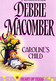 Caroline's Child (Debbie Macomber)