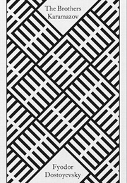 The Brothers Karamazov (Fyodor Dostoyevsky)