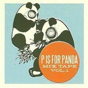 P Is for Panda: Mixtape Volume 1