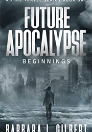Beginnings (Barbara J. Gilbert)