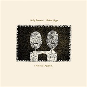 Andy Summers & Robert Fripp - I Advance Masked