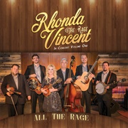 Rhonda Vincent and the Rage - All the Rage: In Concert Volume One
