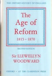 The Age of Reform (Sir Llewellyn Woodward)