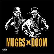 DJ Muggs &amp; MF DOOM - Muggs X Doom - Single