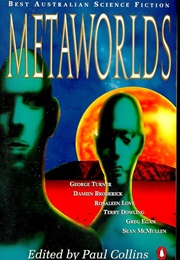 Metaworlds: Best Australian Science Fiction (Paul Collins (Ed.))