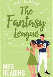 The Fantasy League (Meg Reading)