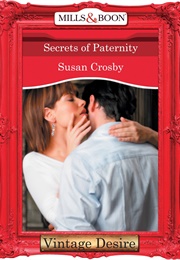 Secrets of Paternity (Susan Crosby)