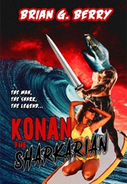 Konan the Sharkarian (Brian G Berry)