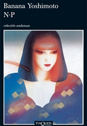 N.P (Banana Yoshimoto)