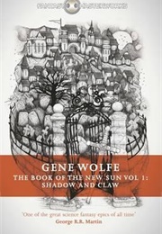 The Book of the New Sun, Volume 1: Shadow and Claw (Gene Wolfe)