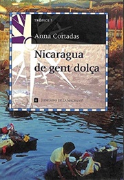 Nicaragua of Sweet People (Anna Cortadas)