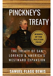 Pinckney&#39;s Treaty (Samuel Flagg-Bemis)
