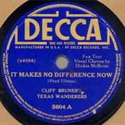 It Makes No Difference Now - Cliff Bruner&#39;s Texas Wanderers
