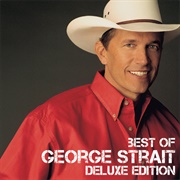 I Hate Everything - George Strait