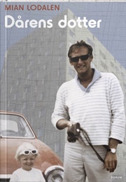 Dårens Dotter (Mian Lodalen)
